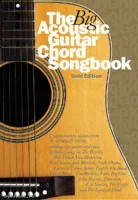 MusicSales AM967813 - THE BIG ACOUSTIC GUITAR CHORD SONGBOOK GOLD EDITION...