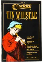 Tutorial with CD Clarke TCD - A book and a CD for learning to play the traditional English whistle