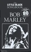 MusicSales AM989747 - THE LITTLE BLACK SONGBOOK BOB MARLEY LYRICS and CHORDS...