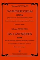 Артемьев Э. Галантные сцены. Переложение для ф-но и флейты А.Хубеева, издательство "Композитор"