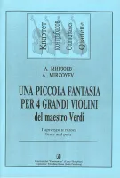 Мирзоев А. Una piccola fantasia per 4 grandi violini (на темы Дж. Верди), издательство «Композитор»