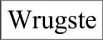 WRUGSTE / Китай