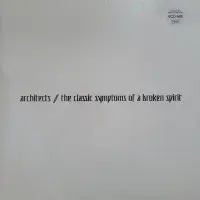 Виниловая пластинка Architects - The Classic Symptoms Of A Broken Spirit (Black Vinyl LP)