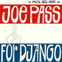 Виниловая пластинка Joe Pass - For Django (180 Gram Black Vinyl LP)
