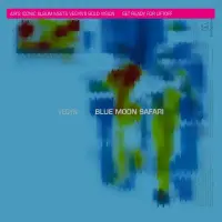 Виниловая пластинка Air; Vegyn - Blue Moon Safari (Blue Vinyl LP)