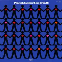 Виниловая пластинка Pharoah Sanders - Love In Us All (Audiophile, Black Vinyl LP)