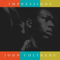 Виниловая пластинка John Coltrane - Impressions (Black Vinyl LP)