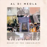 Виниловая пластинка Al Di Meola - World Sinfonia: Heart Of The Immigrants (Black Vinyl 2LP)
