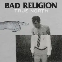 Виниловая пластинка Bad Religion - True North (Black Vinyl 2LP)