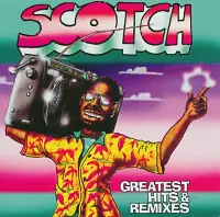 Виниловая пластинка Scotch ‎– Greatest Hits & Remixes