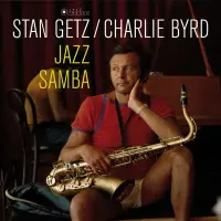 Виниловая пластинка Stan Getz, Charlie Byrd - Jazz Samba (180 Gram Black Vinyl LP)
