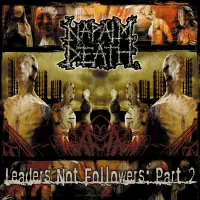 Виниловая пластинка Napalm Death - Leaders Not Followers: Part 2 (Black Vinyl LP)