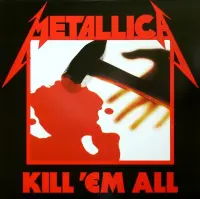 Виниловая пластинка Metallica, Kill 'Em All